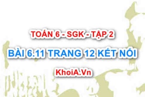 Bài 6.11 trang 12 Toán 6 Tập 2 Kết nối tri thức